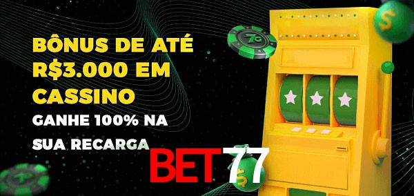 Bet77 melhor bônus de depósito